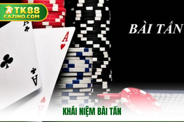 Khái niệm bài tấn